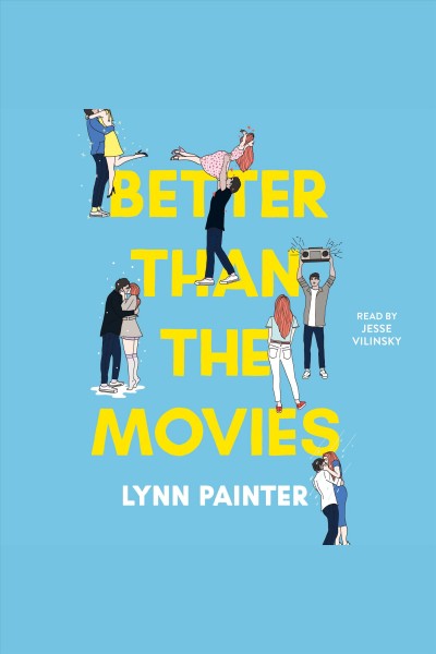 Better than the movies / Lynn Painter.