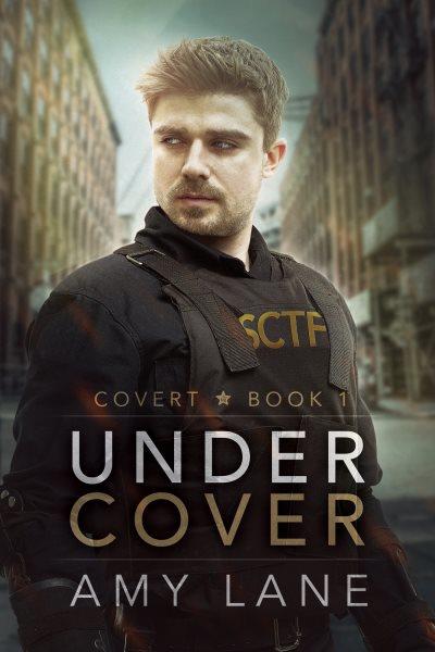Under Cover : Covert [electronic resource] / Amy Lane.