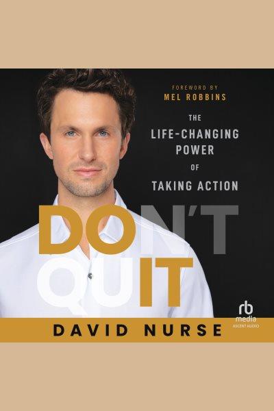 Do It : The Life-Changing Power of Taking Action [electronic resource] / David Nurse.