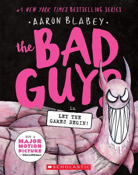 The bad guys. Episode 17, Let the games begin / Aaron Blabey.