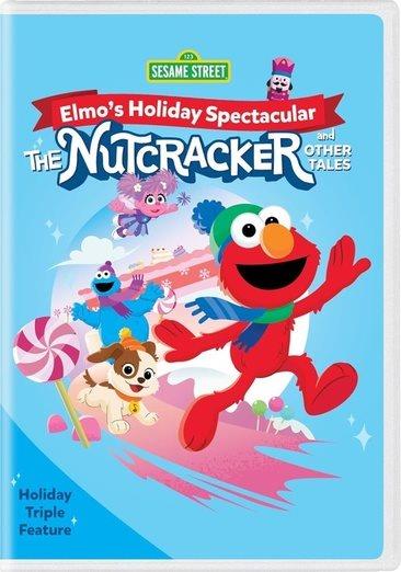 Elmo's holiday spectacular [videorecording] : the Nutcraker and other tales / Shout! Kids.