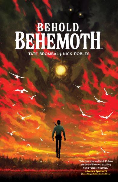 Behold, Behemoth : Issues #1-5. Behold, Behemoth [electronic resource] / Tate Brombal.