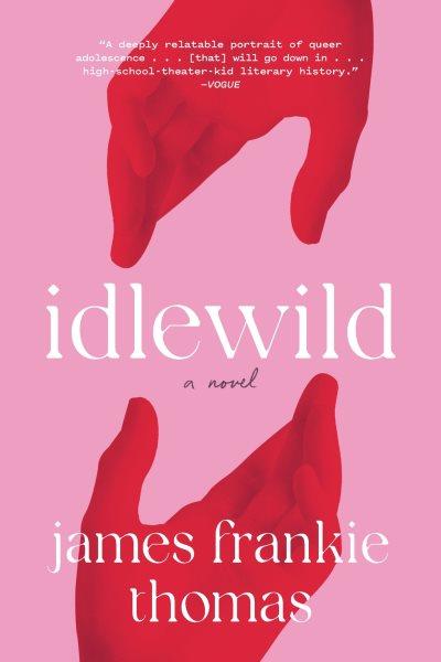 Idlewild : A Novel [electronic resource] / James Frankie Thomas.