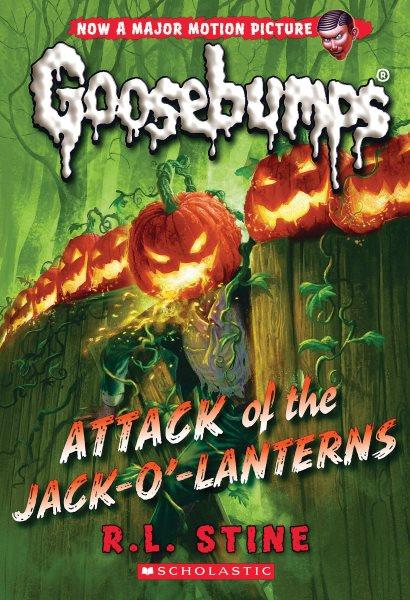 Attack of the Jack-O'-Lanterns : O' [electronic resource] / R. L. Stine.