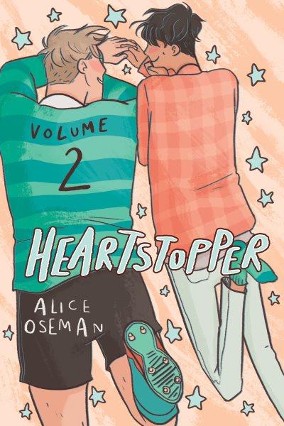 Heartstopper. Volume 2 [electronic resource] / Alice Oseman.
