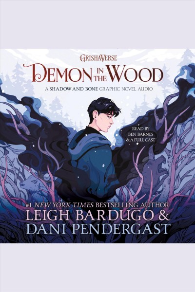 Demon in the Wood Graphic Novel [electronic resource] / Leigh Bardugo.