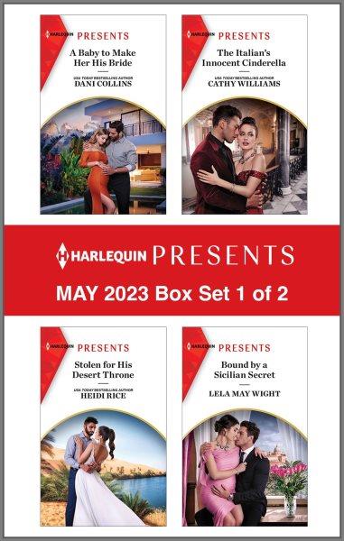 Harlequin Presents May 2023 : Box Set 1 of 2 [electronic resource] / Heidi Rice, Lela May Wight, Dani Collins and Cathy Williams.