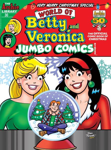 World of Betty and Veronica jumbo comics digest. Issue 30 [electronic resource] / Archie Superstars.