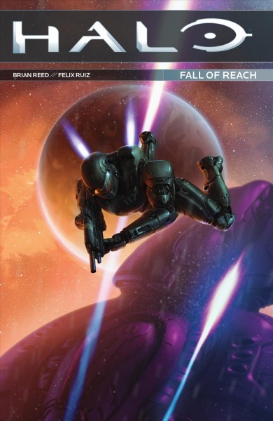 Halo : Fall of Reach. Halo: Fall of Reach [electronic resource] / Duffy Boudreau.
