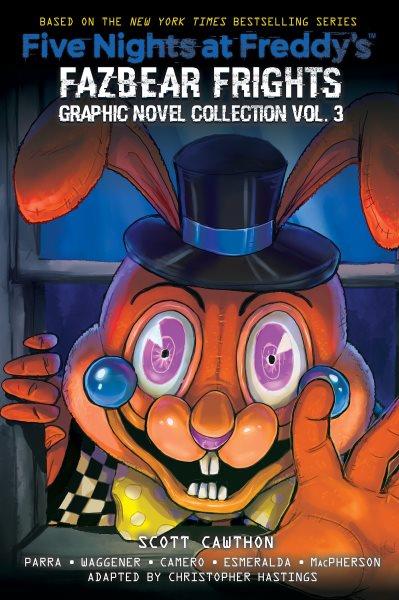 Five nights at Freddy's. Fazbear frights : graphic novel collection. Vol. 3 / by Scott Cawthon, Kelly Parra, and Andrea Weggener ; adapted by Christopher Hastings ; illustrated by Didi Esmeralda, Coryn MacPherson, Diana Camero ; colors by  Ben Sawyer, Gonzalo Duarte, Judy Lai ; letters by Taylor Esposito.