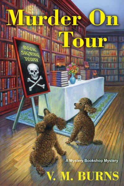 Murder on Tour : Mystery Bookshop [electronic resource] / V. M. Burns.