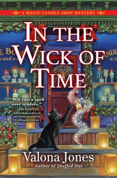 In the Wick of Time : A Magic Candle Shop Mystery [electronic resource] / Valona Jones.