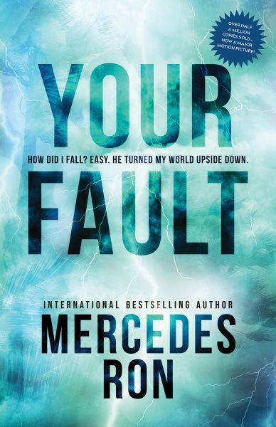 Your fault [electronic resource]. Mercedes Ron.