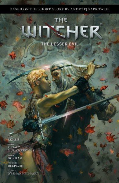 The witcher. The lesser evil [electronic resource] / Andrzej Sapkowski.