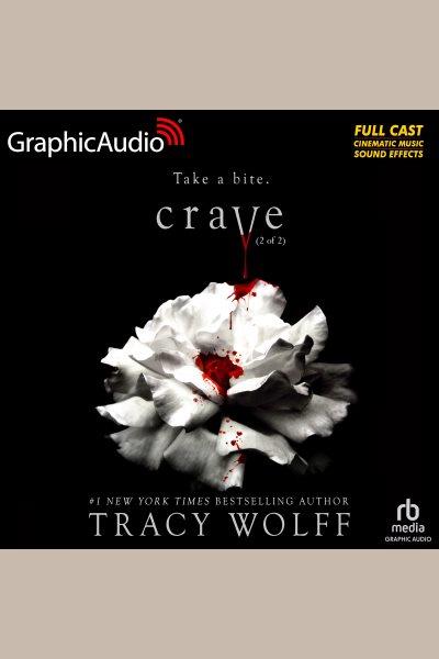 Crave. Book 1 [electronic resource] / Tracy Wolff.