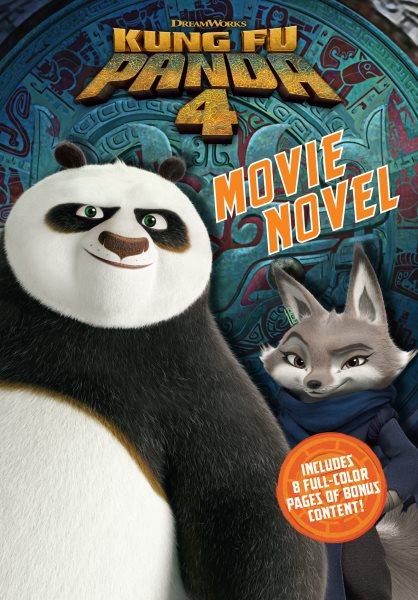 Kung Fu Panda 4. Movie novel [electronic resource] / Various Authors.