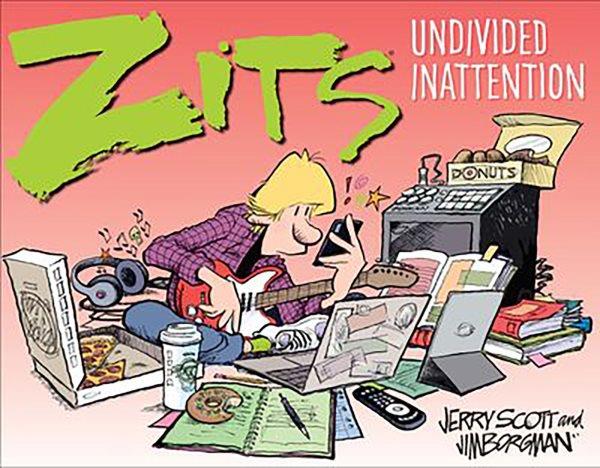Zits. Undivided Inattention [electronic resource] / Jim Borgman and Jerry Scott.