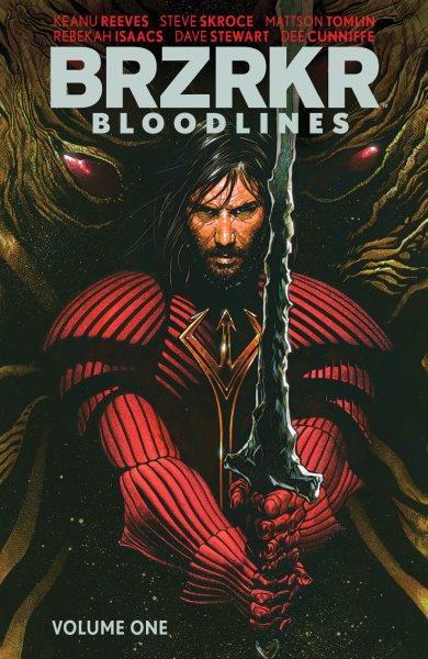 BRZRKR. Bloodlines. Volume one [electronic resource] / Keanu Reeves, Steve Skroce and Rebekah Isaacs.