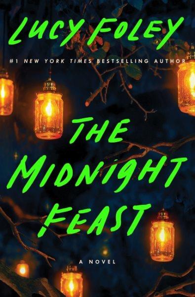 The Midnight Feast A Novel.