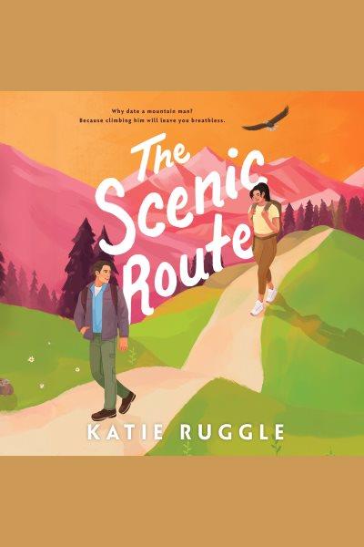 Scenic Route : Beneath the Wild Sky [electronic resource] / Katie Ruggle.