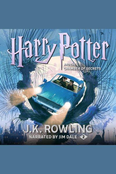 Harry Potter and the Chamber of Secrets [electronic resource] / J. K. Rowling.