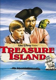 Treasure Island [videorecording] / RKO Radio Pictures ; Walt Disney presents ; produced by Perce Pearce ; screenplay by Lawrence Edward Watkin ; directed by Byron Haskin.