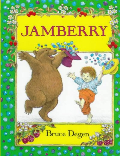 Jamberry / story and pictures by Bruce Degen.