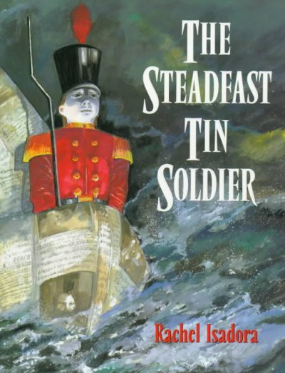 The Steadfast Tin Soldier.