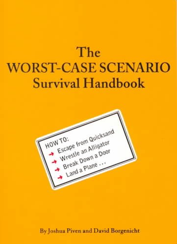 The Worst-Case Scenario Survival Guide.