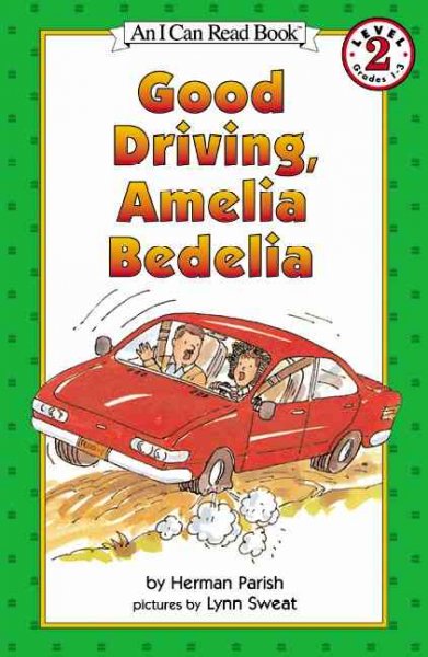 Good Driving, Amelia Bedelia.
