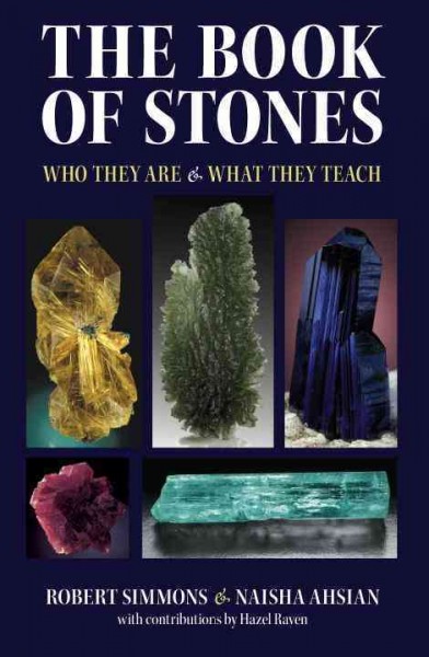 The Book of Stones: Who they are & What they teach.