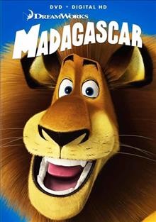 Madagascar / produced by Teresa Cheng, Mireille Soria ; directed by Eric Darnell, Tom McGrath ; written by Mark Burton ... [et al.].