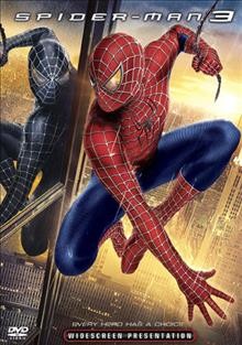 Spider-man 3 [videorecording] / directed by Sam Raimi.