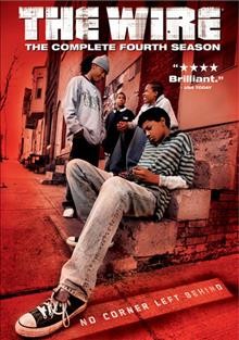The wire. Season 4 [videorecording] / HBO original programming presents ; created by David Simon ; directed by Joe Chappelle ... [et al.].