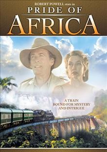 Pride of Africa [videorecording] / produced by Philip Burley ; directed by Herman Binge ; screenplay written by Paul Wheeler.