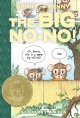 Benny and Penny in The big no-no! : a toon book  Cover Image