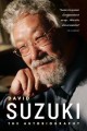 Go to record David Suzuki : the autobiography.