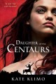 Daughter of the centaurs Cover Image