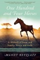 Go to record One hundred and four horses : a memoir of farm and family,...