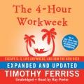 The 4-hour workweek (expanded and updated) Escape 9-5, Live Anywhere, and Join the New Rich. Cover Image
