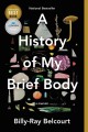A history of my brief body  Cover Image
