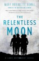 The relentless moon  Cover Image