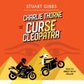 Charlie Thorne and the curse of Cleopatra  Cover Image