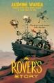 A rover's story  Cover Image