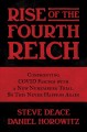 Rise of the Fourth Reich : confronting COVID fascism with a new Nuremberg Trial, so this never happens again Cover Image