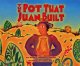 Go to record The Pot that Juan Built.