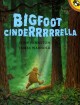 Go to record Bigfoot Cinderrrrrella.
