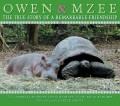 Go to record Owen & Mzee: The True Story of a Remarkable Friendship.