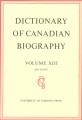 Go to record Dictionary of Canadian Biography : Vilume XIII, 1904-1910.